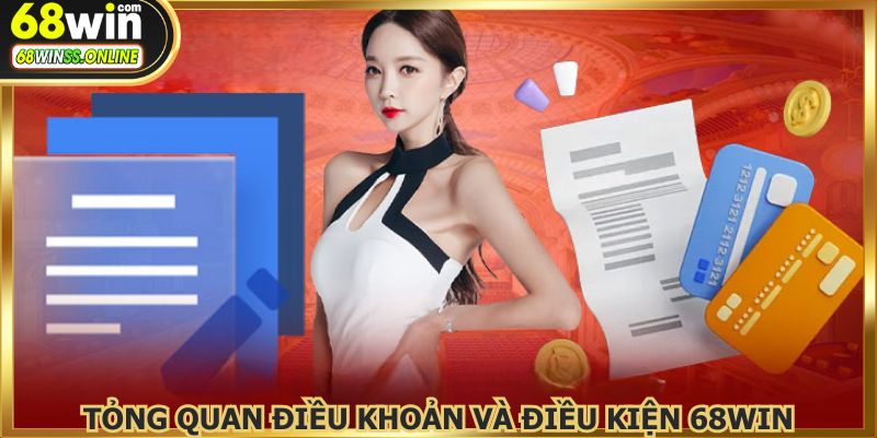 Đảm bảo công bằng khi tuân thủ điều khoản và điều kiện 68WIN